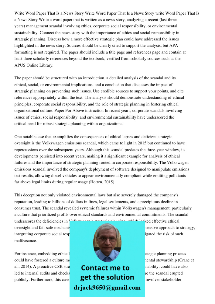 Write 500 600 Word Paper That Is a News Story Write a 500-600 word paper that is written as a news story, analyzing a recent (last three years) management scand