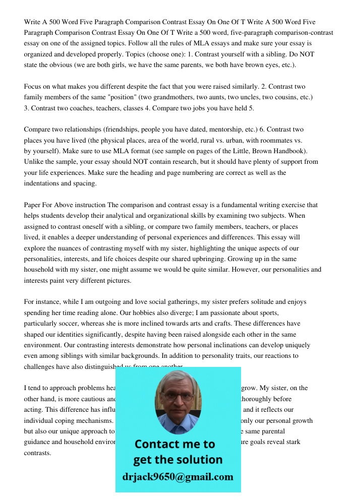 Write a 500 word, five-paragraph comparison-contrast essay on one of the assigned topics. Follow all the rules of MLA essays and make sure your essay is organiz