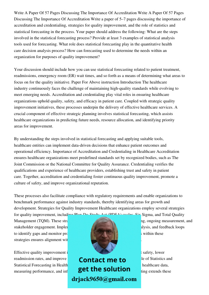 Write a paper of 5–7 pages discussing the importance of accreditation and credentialing, strategies for quality improvement, and the role of statistics and stat