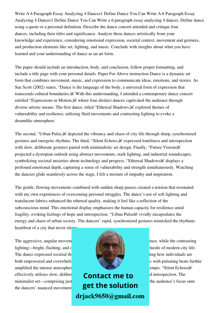 Write a 6 paragraph essay analyzing 4 dances. Define dance using a quote or a personal definition. Describe the dance concert attended and critique four dances,