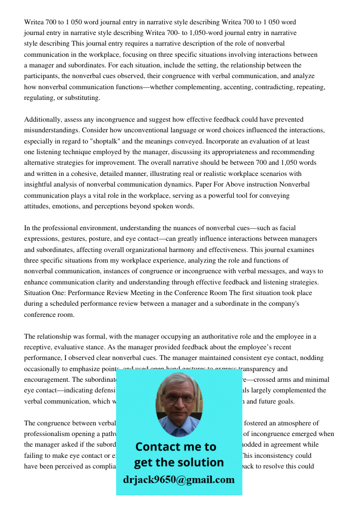 Writea 700 to 1 050 word journal entry in narrative style describing This journal entry requires a narrative description of the role of nonverbal communication 