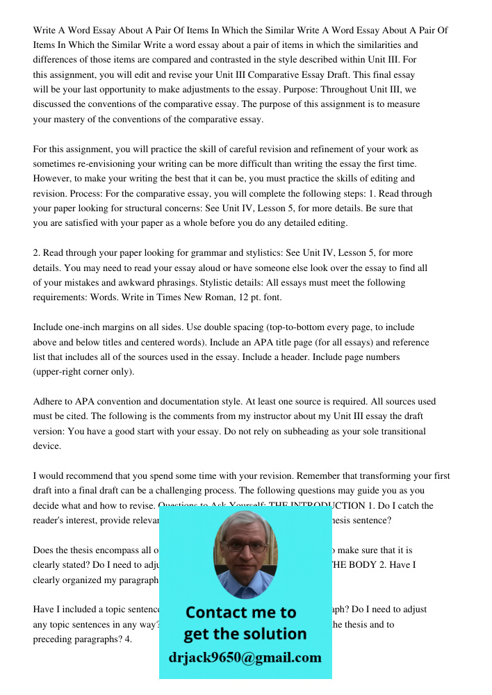 Write a word essay about a pair of items in which the similarities and differences of those items are compared and contrasted in the style described within Unit