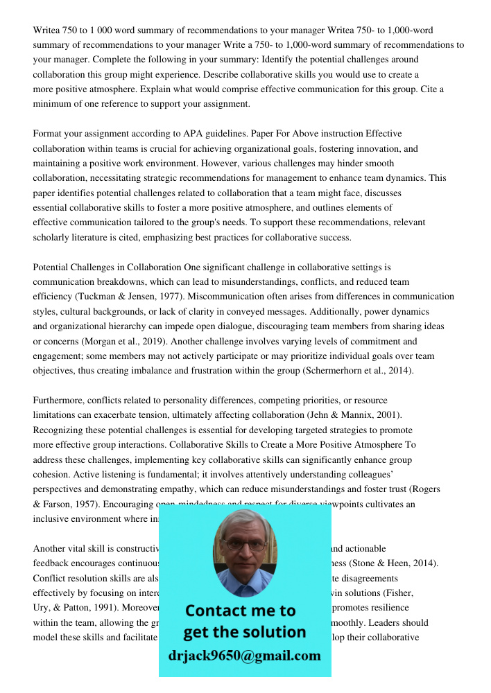 Write a 750- to 1,000-word summary of recommendations to your manager. Complete the following in your summary: Identify the potential challenges around collabor