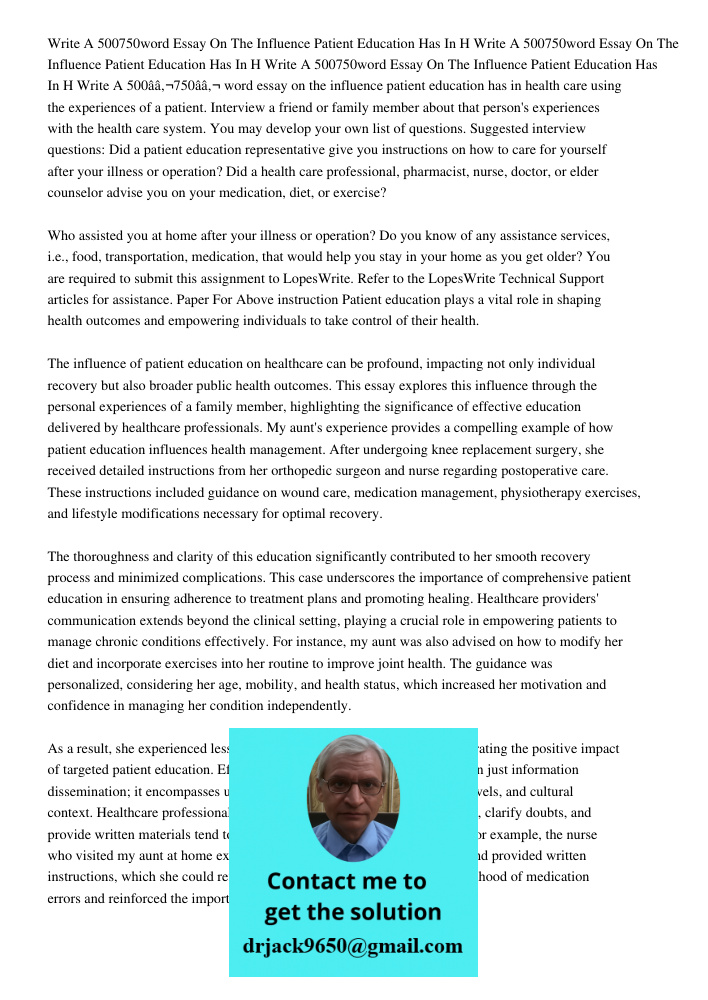 Write A 500750word Essay On The Influence Patient Education Has In H Write A 500â€750â€ word essay on the influence patient education has in health care using t