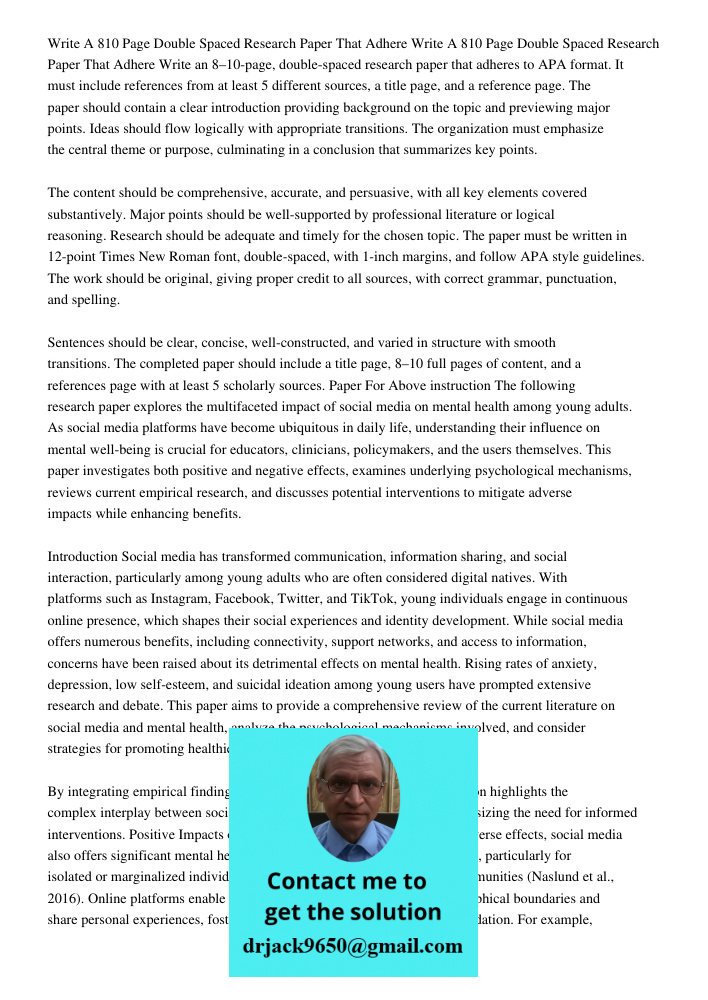 Write an 8–10-page, double-spaced research paper that adheres to APA format. It must include references from at least 5 different sources, a title page, and a r