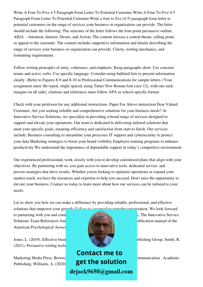 Write a four to five (4-5) paragraph form letter to potential customers on the range of services your business or organization can provide. The letter should in