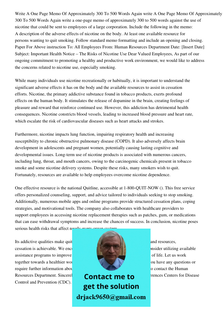 write a one-page memo of approximately 300 to 500 words against the use of nicotine that could be sent to employees of a large corporation. Include the followin