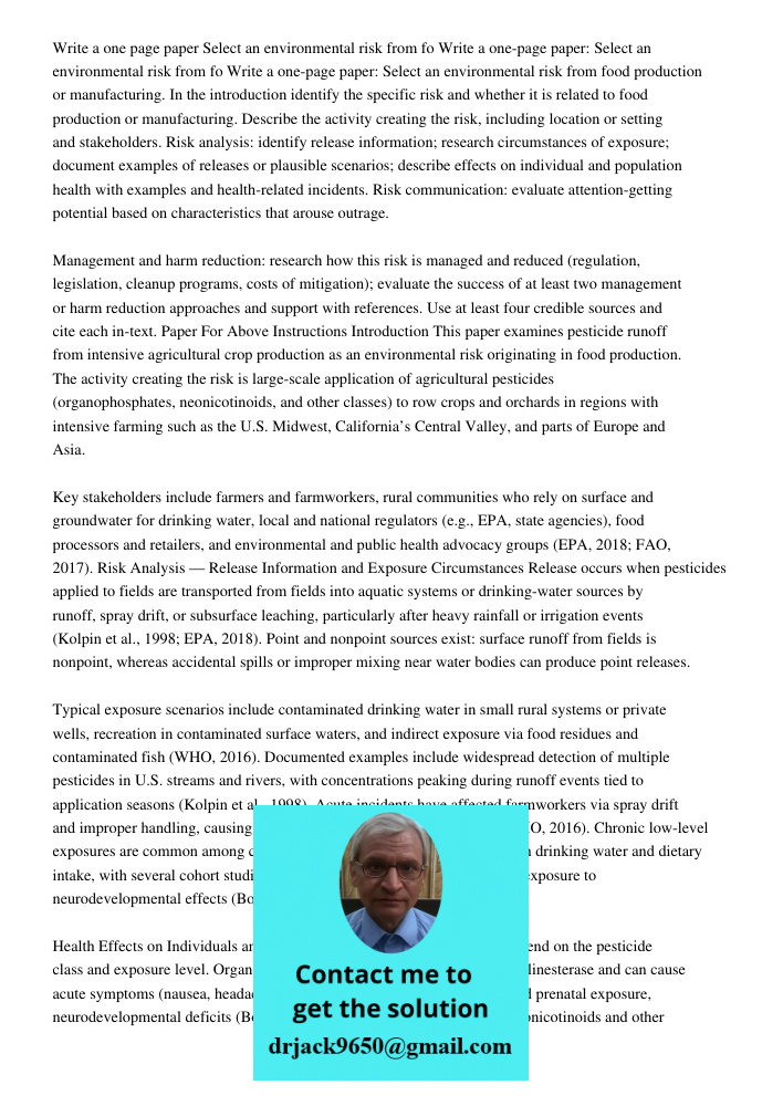 Write a one-page paper: Select an environmental risk from food production or manufacturing. In the introduction identify the specific risk and whether it is rel