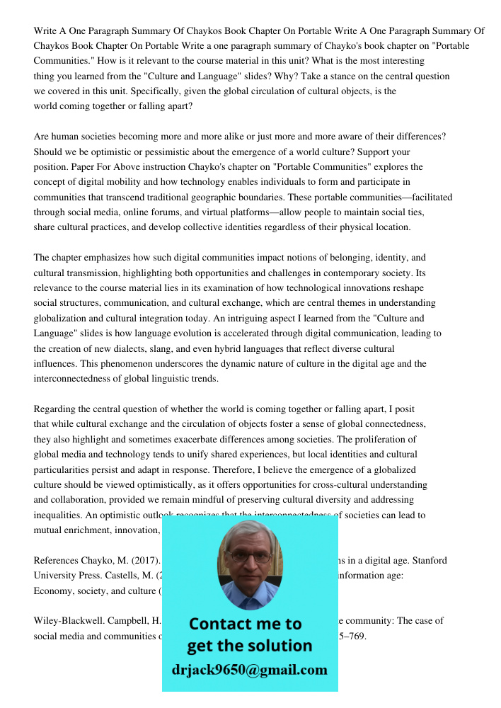 Write a one paragraph summary of Chayko's book chapter on "Portable Communities." How is it relevant to the course material in this unit? What is the most inter