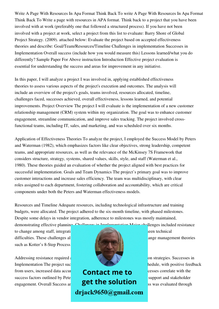 Write a page with resources in APA format. Think back to a project that you have been involved with at work (preferably one that followed a structured process).