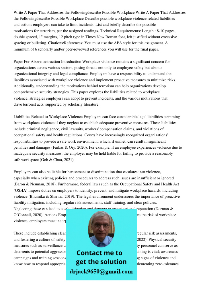 Describe possible workplace violence related liabilities and actions employers can take to limit incidents. List and briefly describe the possible motivations f