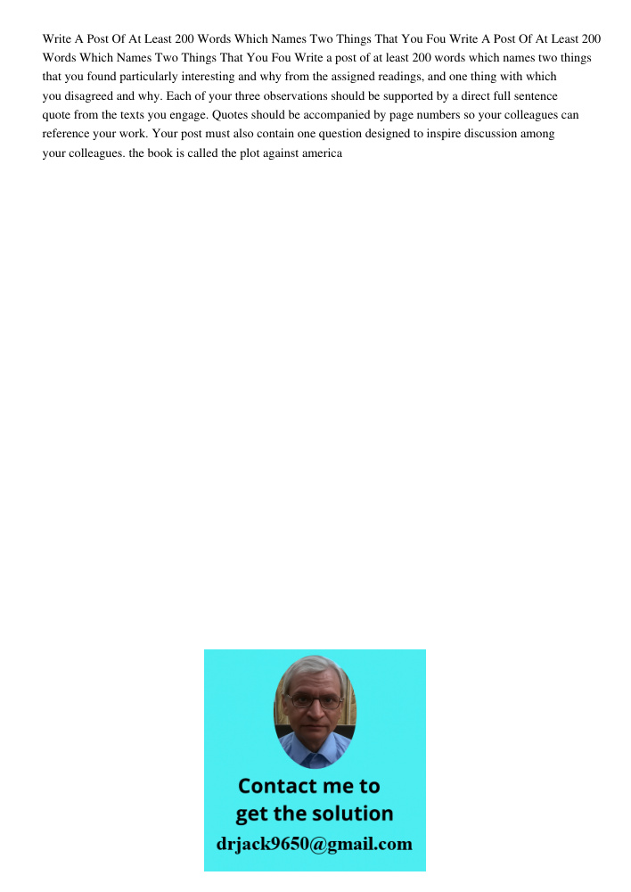 Write a post of at least 200 words which names two things that you found particularly interesting and why from the assigned readings, and one thing with which y