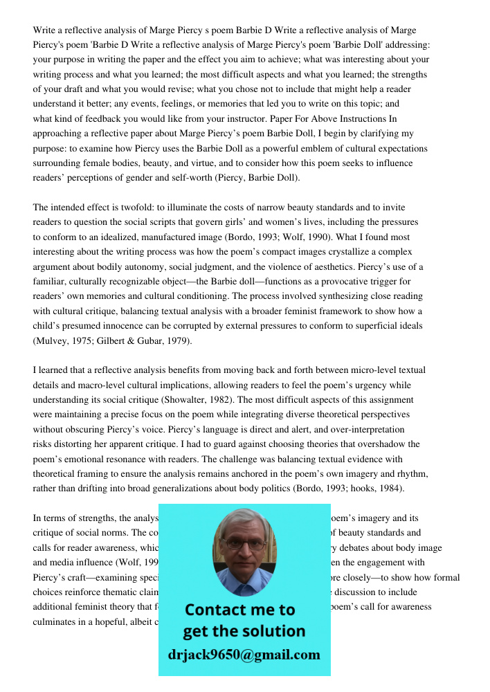 Write a reflective analysis of Marge Piercy's poem 'Barbie Doll' addressing: your purpose in writing the paper and the effect you aim to achieve; what was inter
