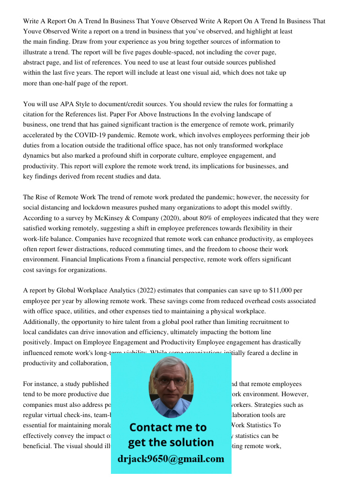 Write a report on a trend in business that you’ve observed, and highlight at least the main finding. Draw from your experience as you bring together sources of 