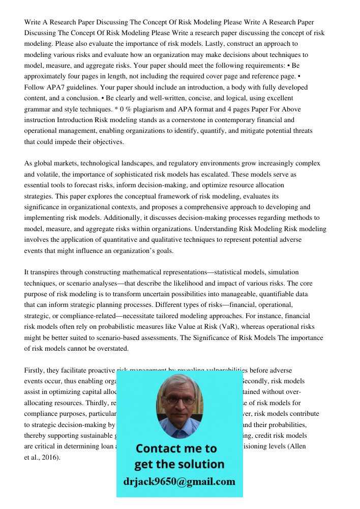 Write a research paper discussing the concept of risk modeling. Please also evaluate the importance of risk models. Lastly, construct an approach to modeling va