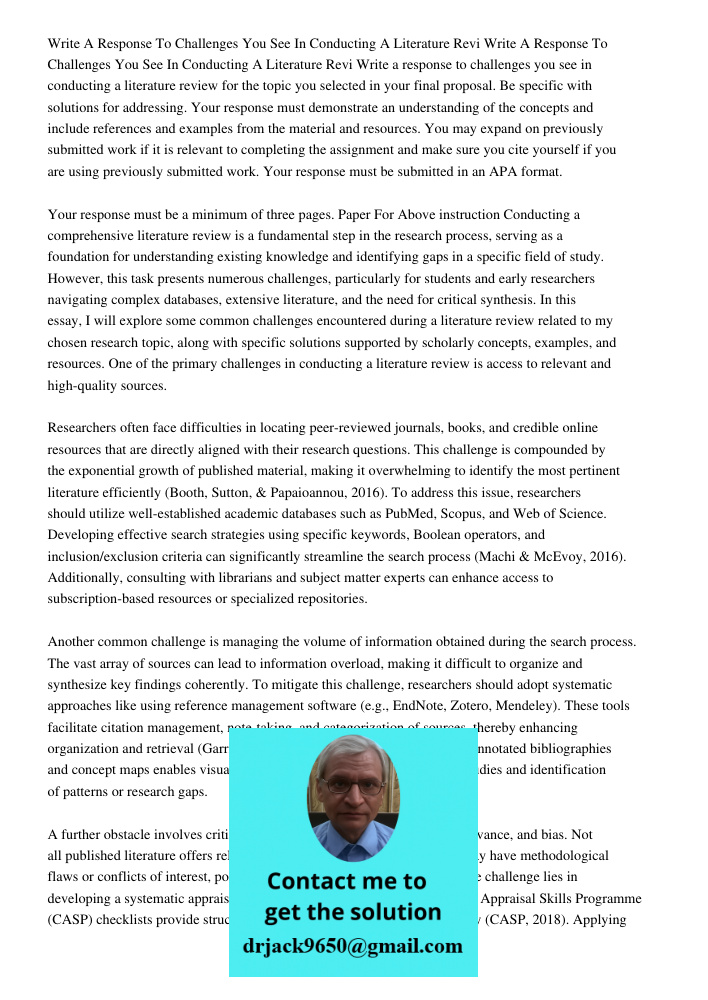 Write a response to challenges you see in conducting a literature review for the topic you selected in your final proposal. Be specific with solutions for addre