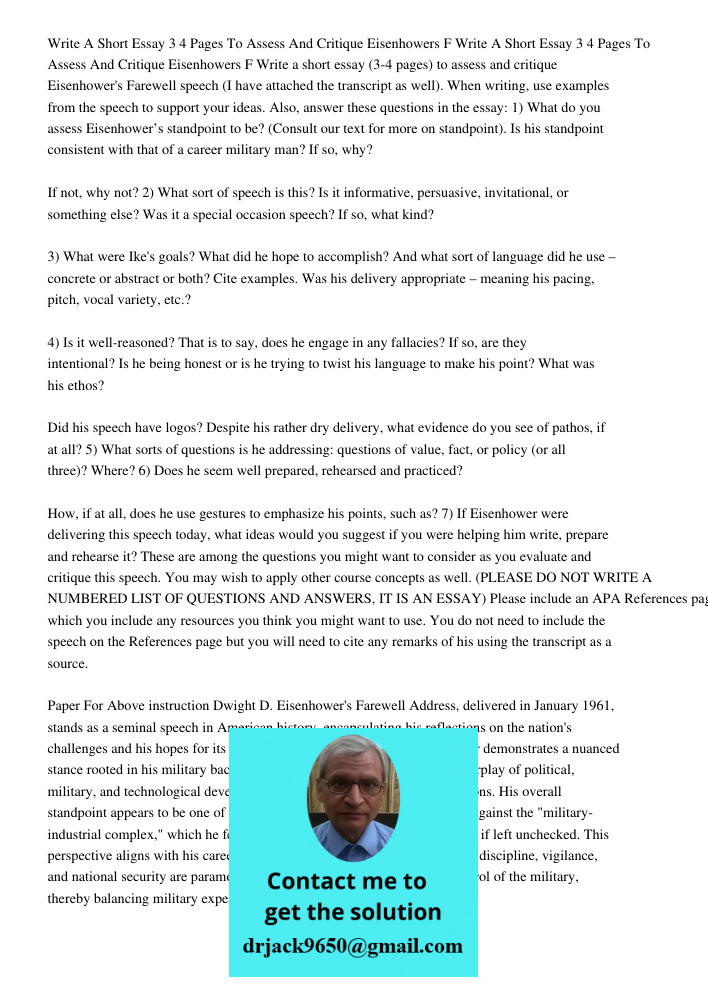 Write a short essay (3-4 pages) to assess and critique Eisenhower's Farewell speech (I have attached the transcript as well). When writing, use examples from th