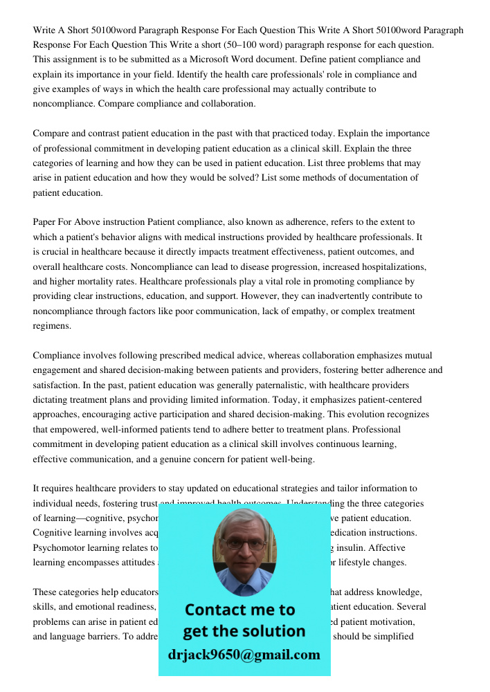 Write a short (50–100 word) paragraph response for each question. This assignment is to be submitted as a Microsoft Word document. Define patient compliance and