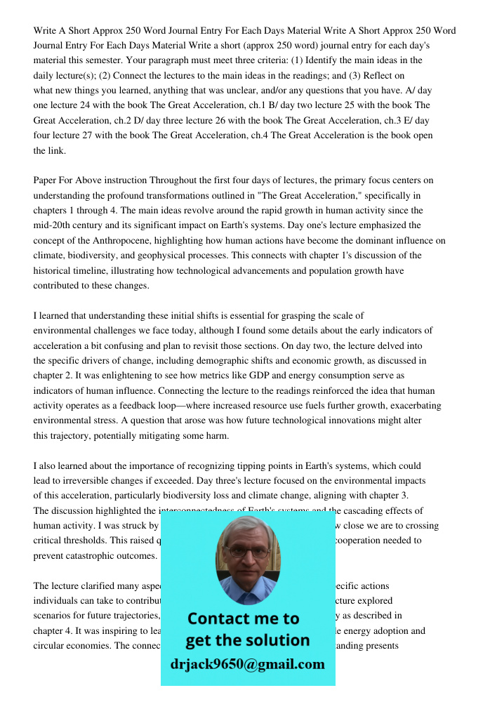 Write a short (approx 250 word) journal entry for each day's material this semester. Your paragraph must meet three criteria: (1) Identify the main ideas in the