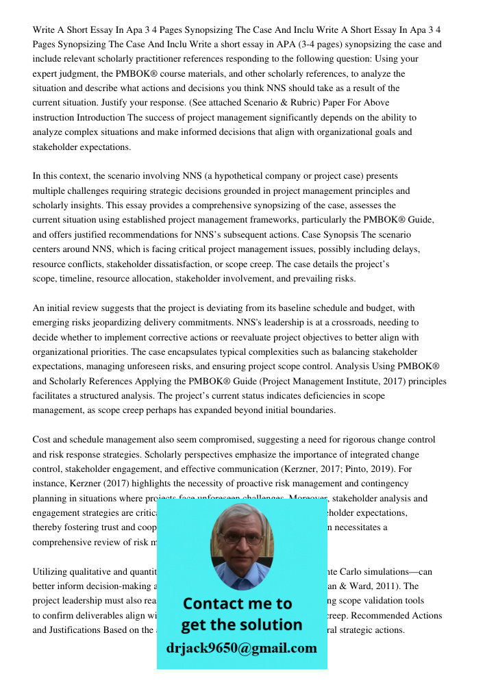 Write a short essay in APA (3-4 pages) synopsizing the case and include relevant scholarly practitioner references responding to the following question: Using y