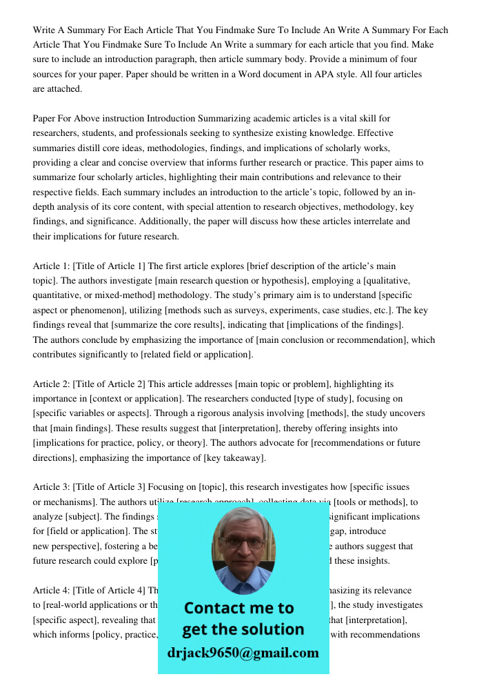 Write a summary for each article that you find. Make sure to include an introduction paragraph, then article summary body. Provide a minimum of four sources for