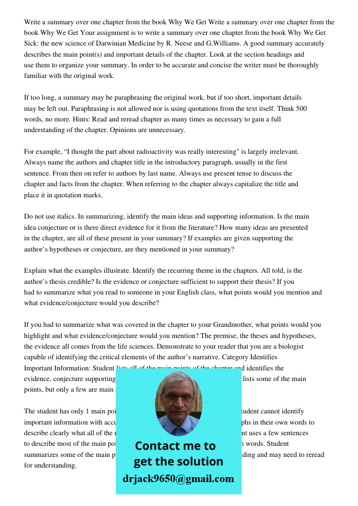 Your assignment is to write a summary over one chapter from the book Why We Get Sick: the new science of Darwinian Medicine by R. Neese and G.Williams. A good s