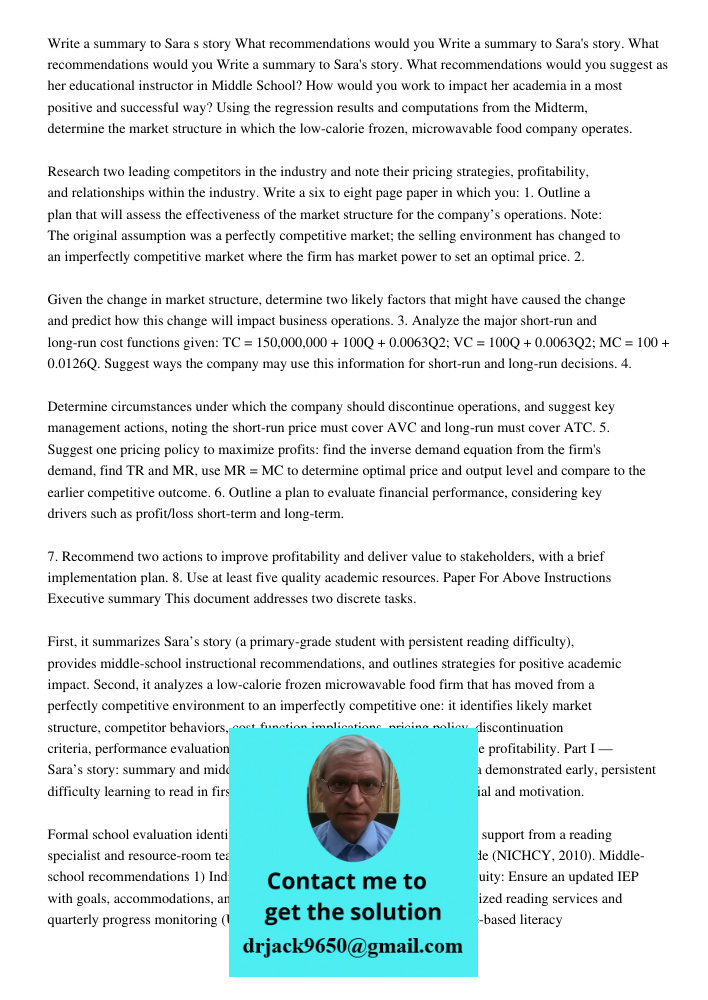 Write a summary to Sara's story. What recommendations would you suggest as her educational instructor in Middle School? How would you work to impact her academi