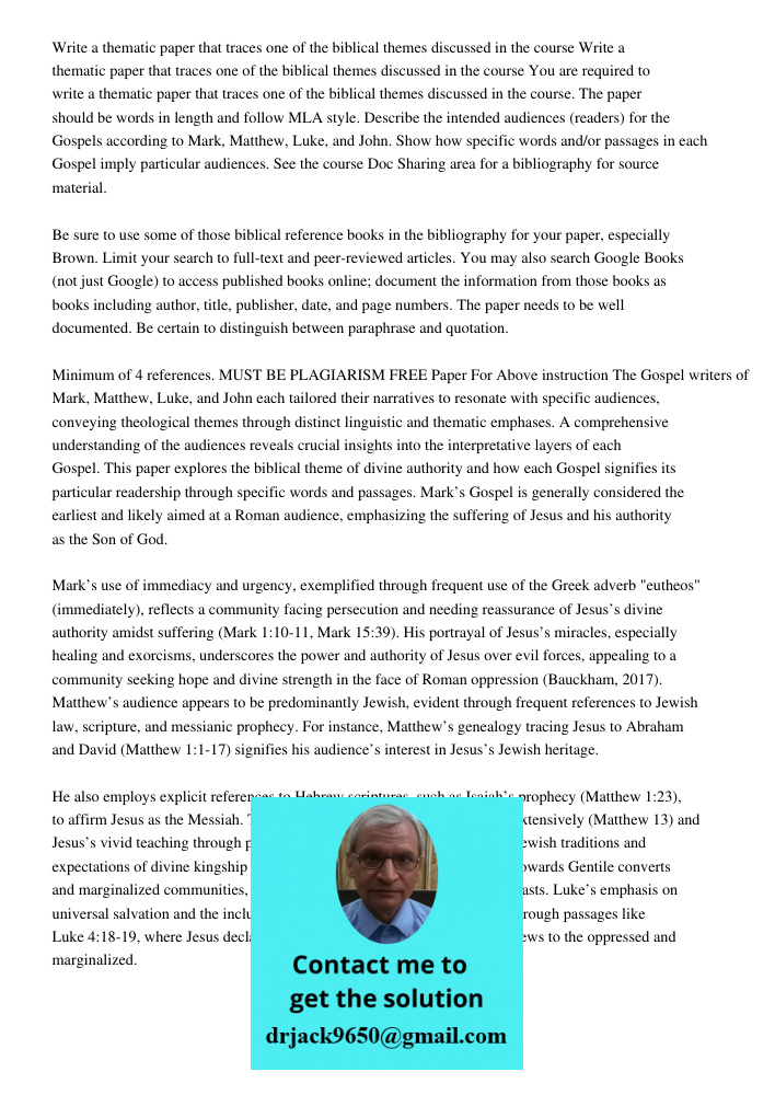 You are required to write a thematic paper that traces one of the biblical themes discussed in the course. The paper should be words in length and follow MLA st