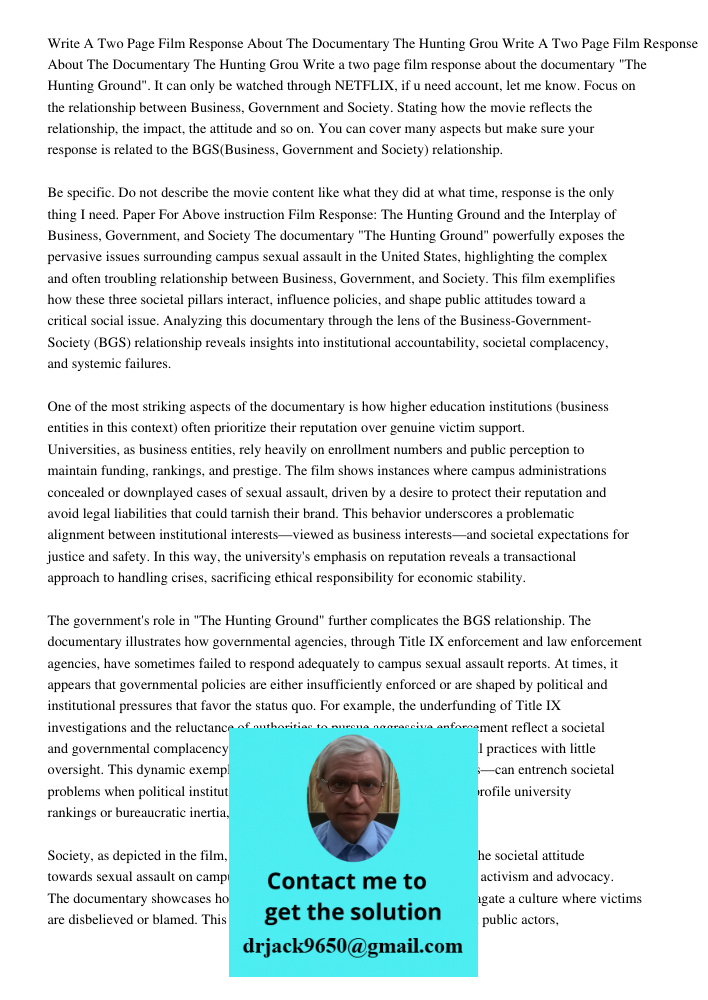 Write a two page film response about the documentary "The Hunting Ground". It can only be watched through NETFLIX, if u need account, let me know. Focus on the 
