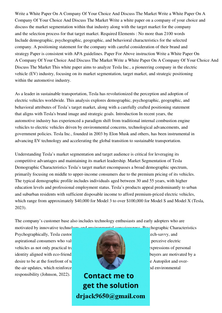 Write a white paper on a company of your choice and discuss the market segmentation within that industry along with the target market for the company and the se