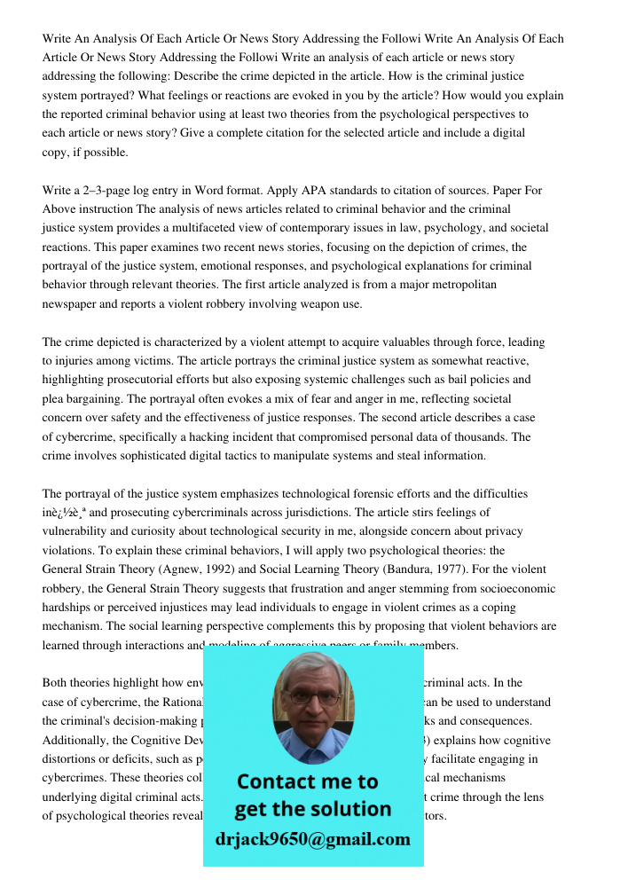 Write an analysis of each article or news story addressing the following: Describe the crime depicted in the article. How is the criminal justice system portray