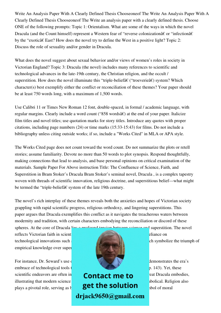 Write an analysis paper with a clearly defined thesis. Choose ONE of the following prompts: Topic 1: Orientalism. What are some of the ways in which the novel D
