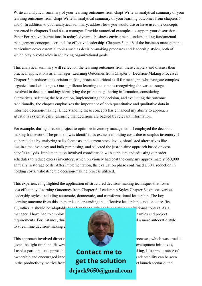 Write an analytical summary of your learning outcomes from chapters 5 and 6. In addition to your analytical summary, address how you would use or have used the 