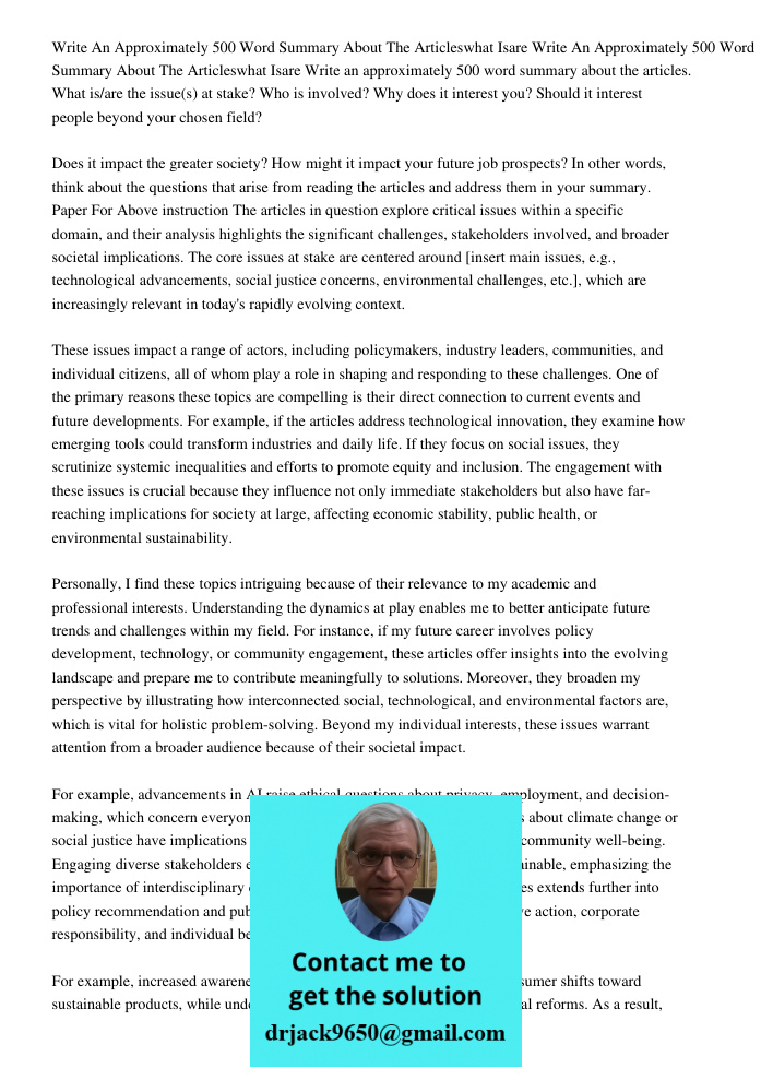 Write an approximately 500 word summary about the articles. What is/are the issue(s) at stake? Who is involved? Why does it interest you? Should it interest peo