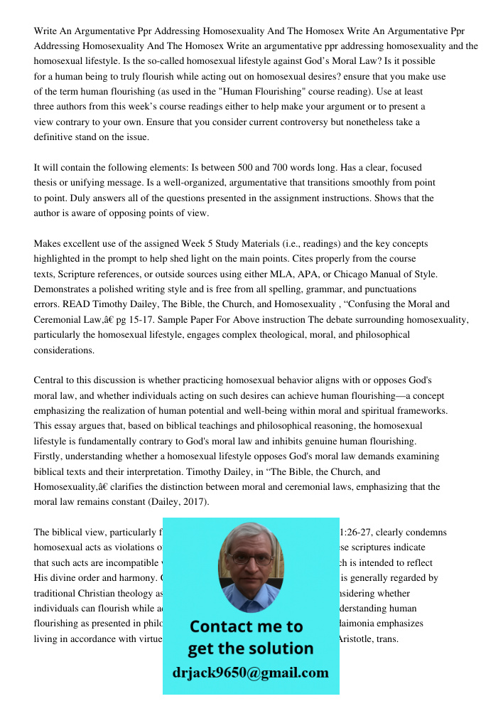 Write an argumentative ppr addressing homosexuality and the homosexual lifestyle. Is the so-called homosexual lifestyle against God’s Moral Law? Is it possible 