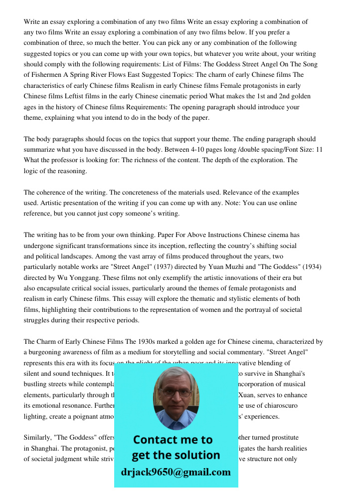 Write an essay exploring a combination of any two films below. If you prefer a combination of three, so much the better. You can pick any or any combination of 