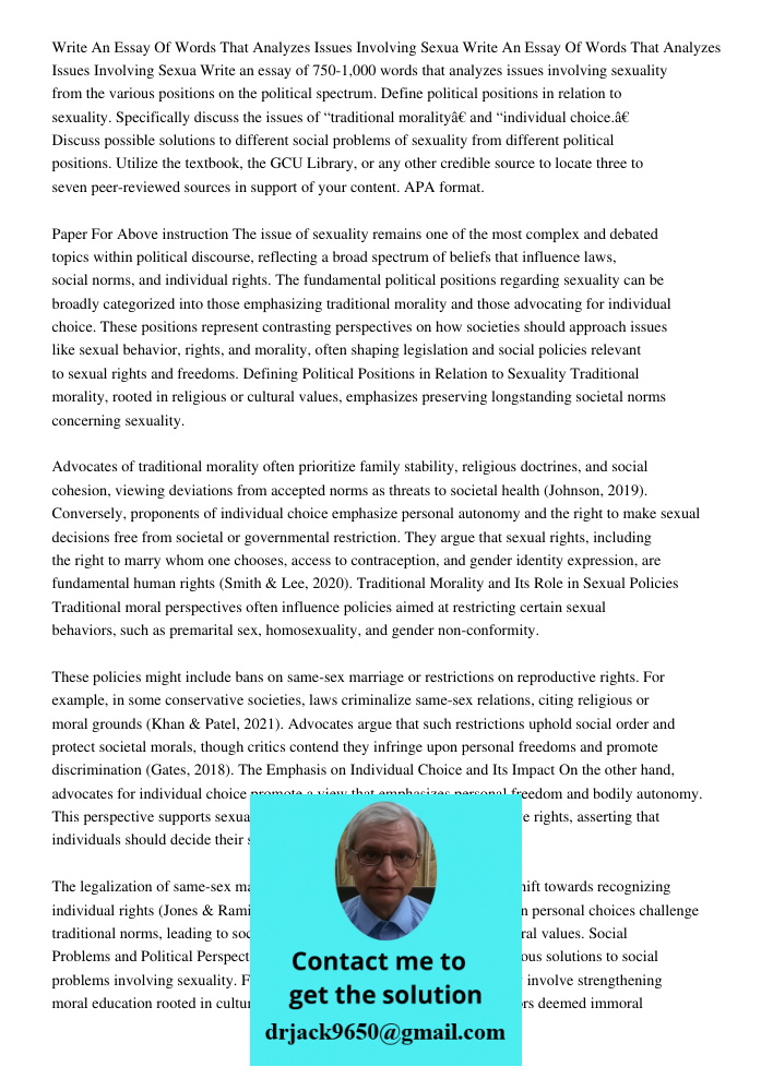Write an essay of 750-1,000 words that analyzes issues involving sexuality from the various positions on the political spectrum. Define political positions in r