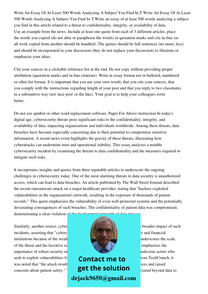 Write an essay of at least 500 words analyzing a subject you find in this article related to a threat to confidentiality, integrity, or availability of data. Us