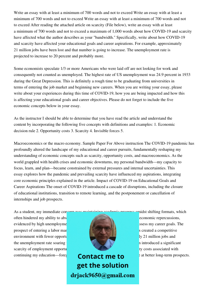 Write an essay with at least a minimum of 700 words and not to exceed After reading the attached article on scarcity (File below), write an essay with at least 