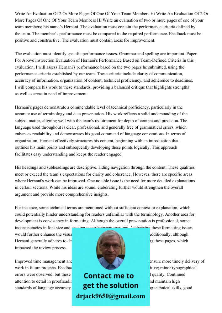 Write an evaluation of two or more pages of one of your team members; his name’s Hernani. The evaluation must contain the performance criteria defined by the te