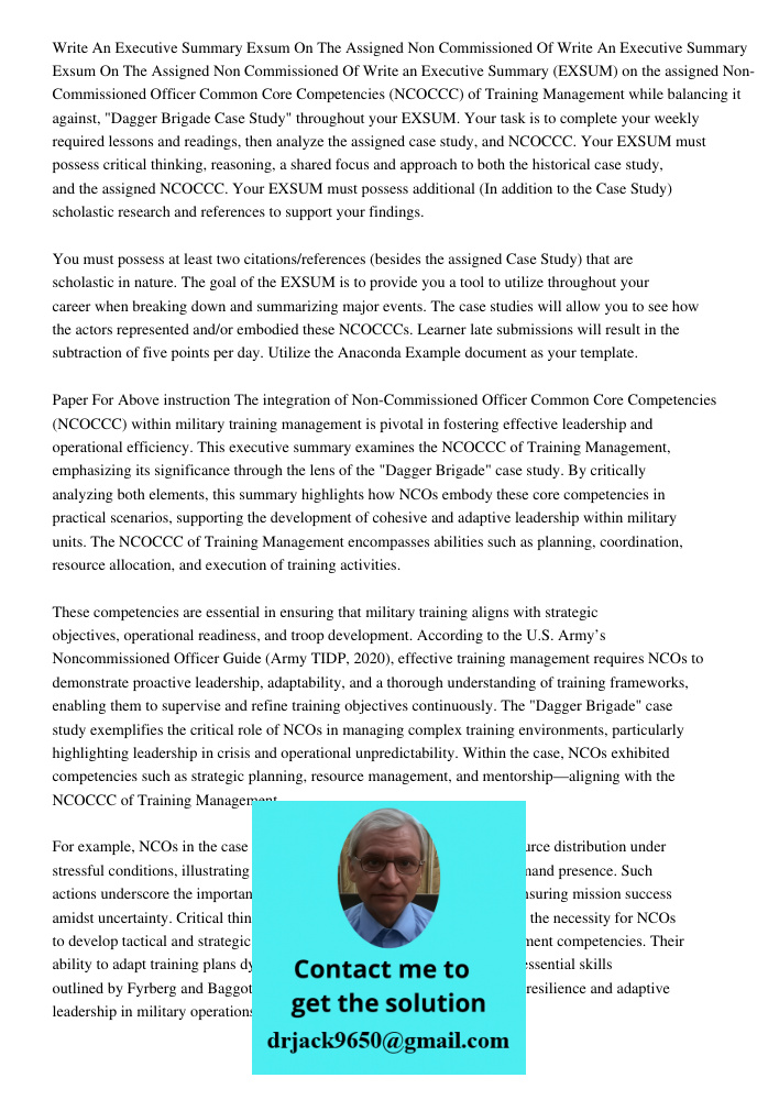 Write an Executive Summary (EXSUM) on the assigned Non-Commissioned Officer Common Core Competencies (NCOCCC) of Training Management while balancing it against,