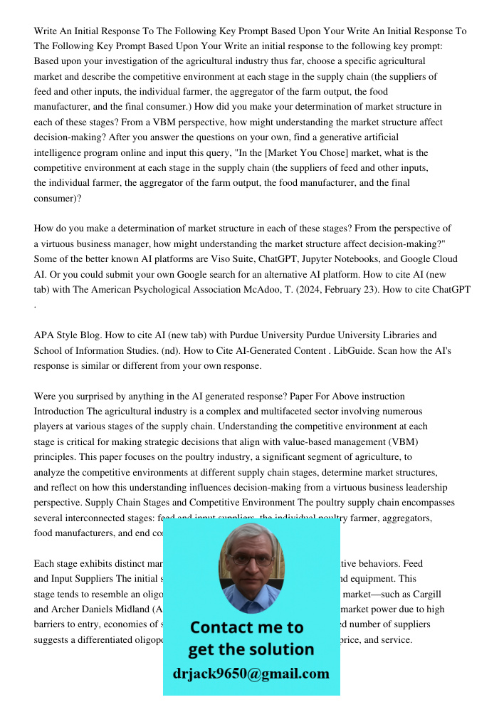 Write an initial response to the following key prompt: Based upon your investigation of the agricultural industry thus far, choose a specific agricultural marke