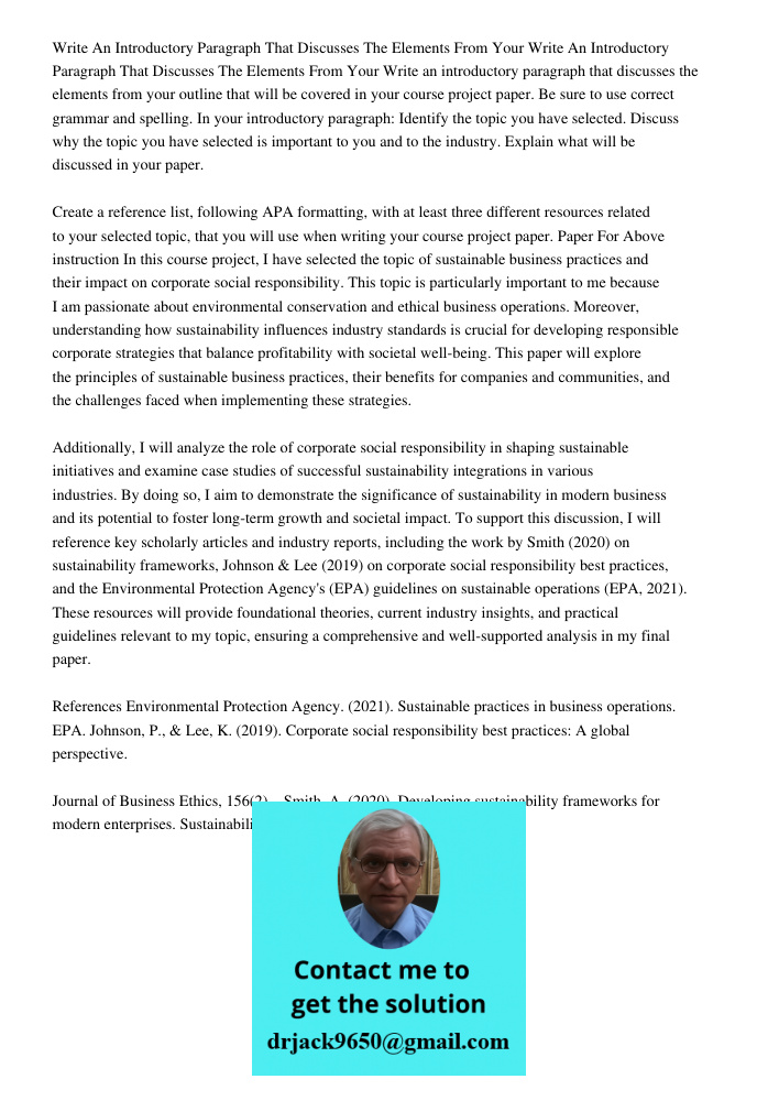 Write an introductory paragraph that discusses the elements from your outline that will be covered in your course project paper. Be sure to use correct grammar 