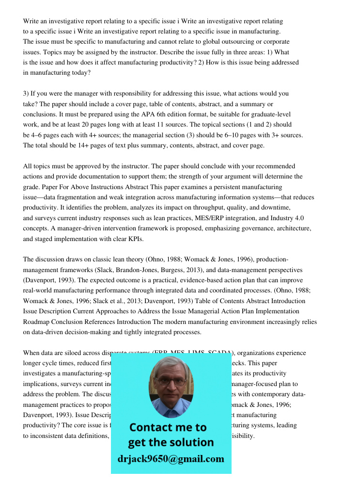 Write an investigative report relating to a specific issue in manufacturing. The issue must be specific to manufacturing and cannot relate to global outsourcing