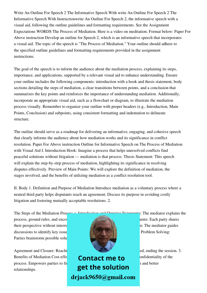 Instructionwrite An Outline For Speech 2, the informative speech with a visual aid, following the outline guidelines and formatting requirements. See the Assign