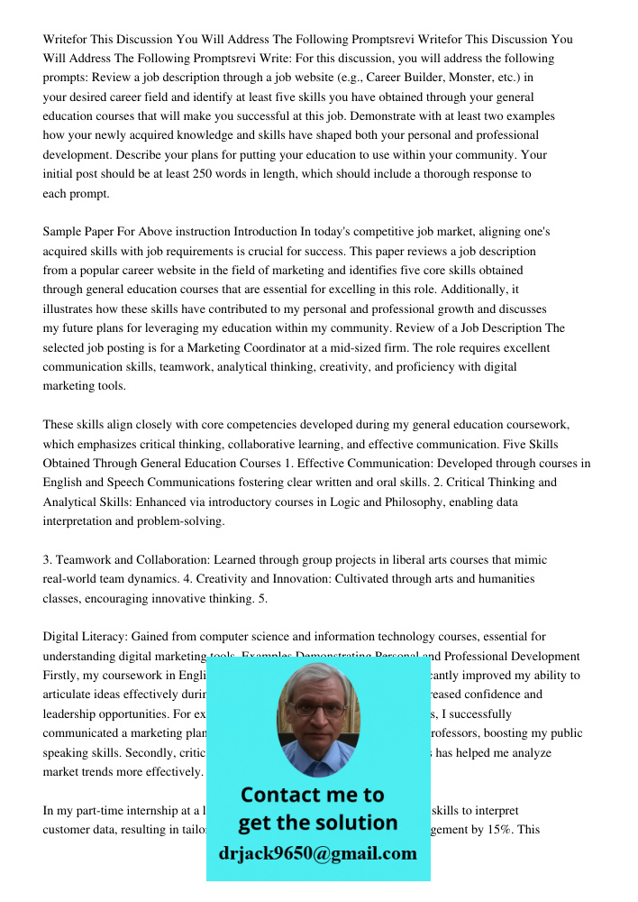 Write: For this discussion, you will address the following prompts: Review a job description through a job website (e.g., Career Builder, Monster, etc.) in your