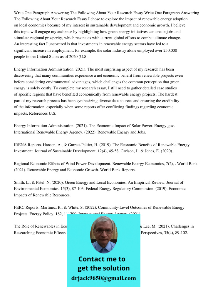 I chose to explore the impact of renewable energy adoption on local economies because of my interest in sustainable development and economic growth. I believe t