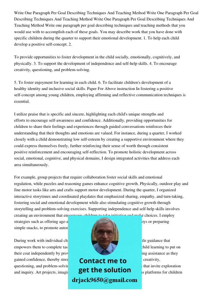 Write One Paragraph Per Goal Describing Techniques And Teaching Method Write one paragraph per goal describing techniques and teaching methods that you would us