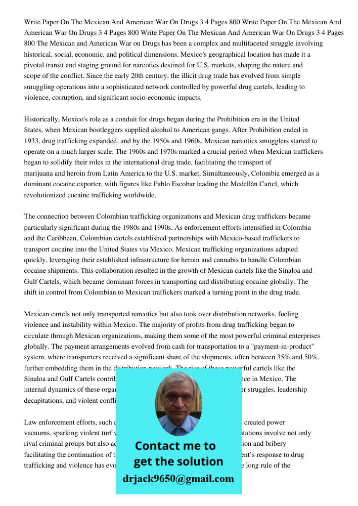 Write Paper On The Mexican And American War On Drugs 3 4 Pages 800 The Mexican and American War on Drugs has been a complex and multifaceted struggle involving 