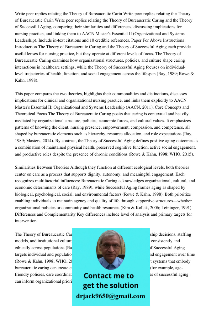 Write peer replies relating the Theory of Bureaucratic Caring and the Theory of Successful Aging, comparing their similarities and differences, discussing impli